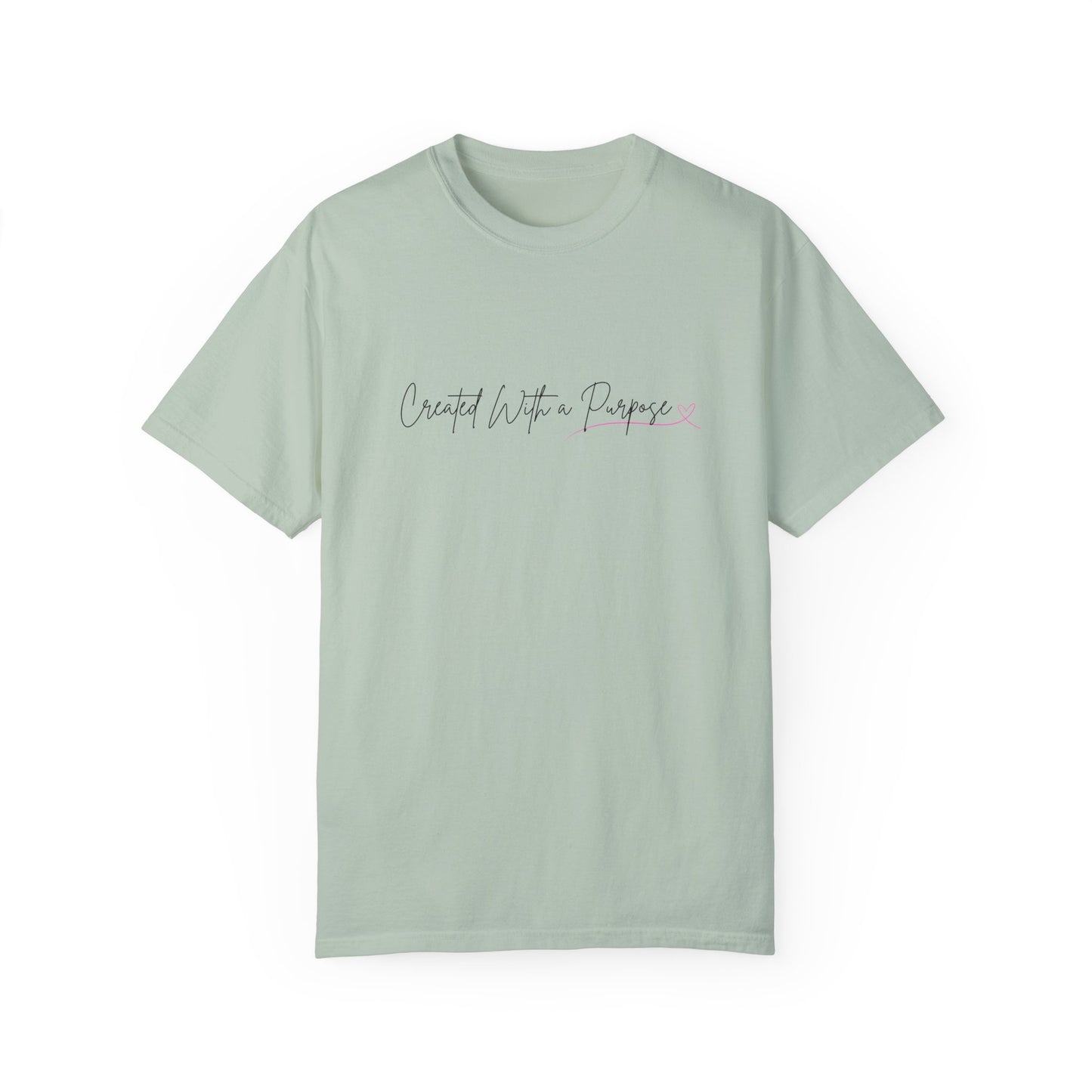 Created With a Purpose Unisex Garment-Dyed T-Shirt