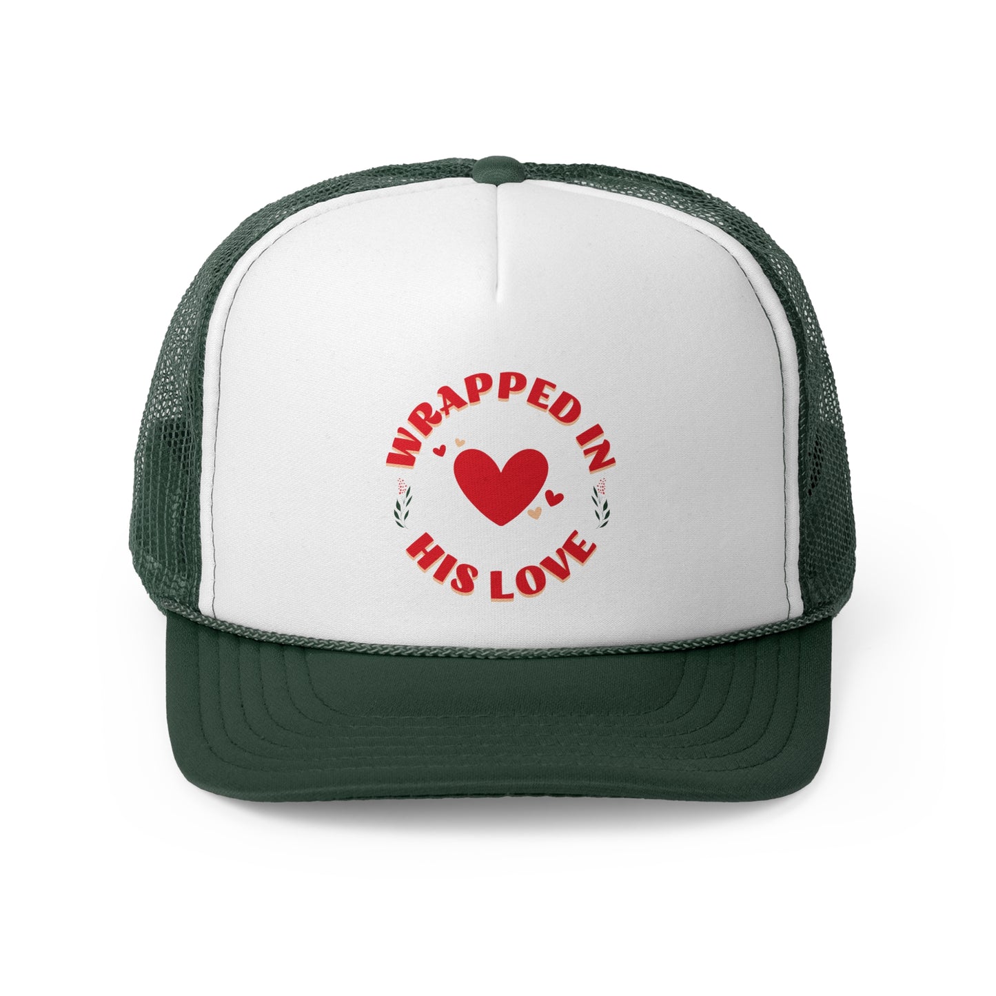 Wrapped in His Love Trucker Hat