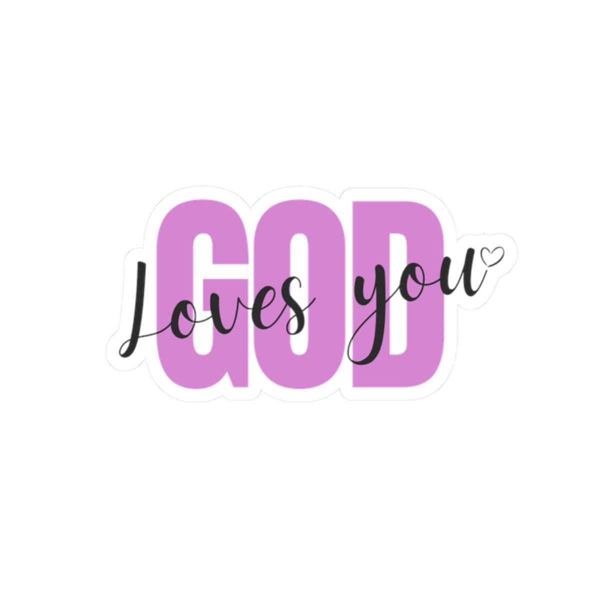 'GOD Loves You' Sticker