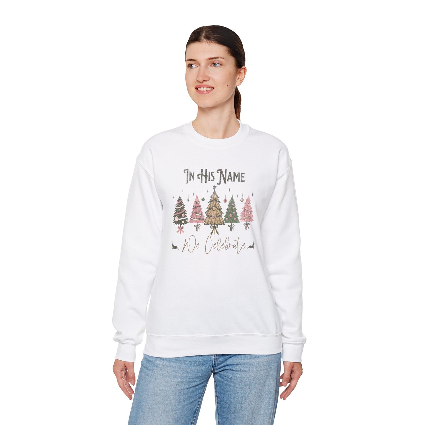 Christmas Celebration Crewneck Sweatshirt - "In His Name We Celebrate"