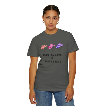 Cowgirl Hats & Jesus Chats Unisex Garment-Dyed T-Shirt