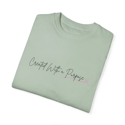 Created With a Purpose Unisex Garment-Dyed T-Shirt