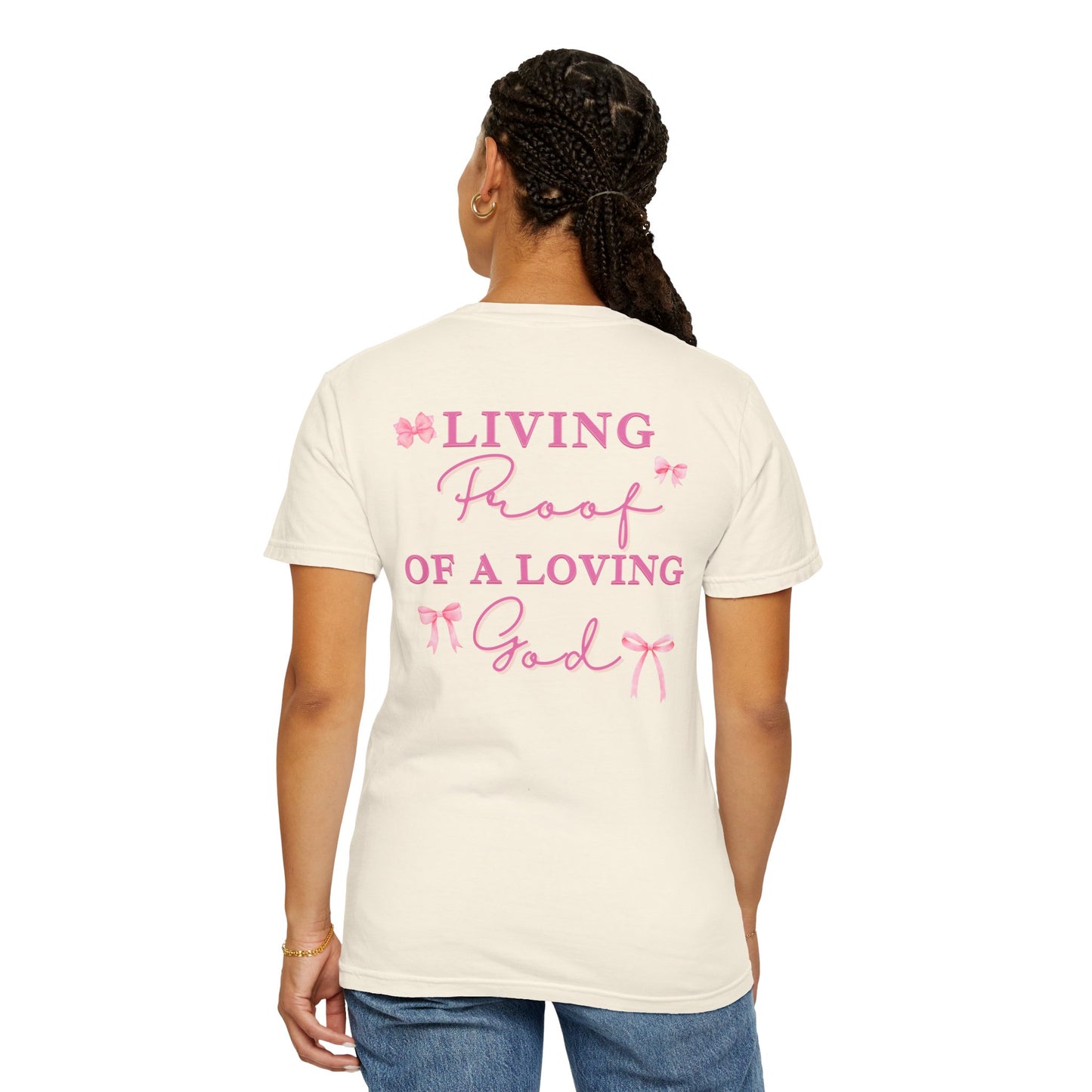 Living Proof of a Loving God T-Shirt